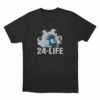 24 Life Unisex T Shirt Black