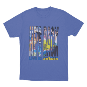 Hes Back Sweden Live Unisex T Shirt Blue